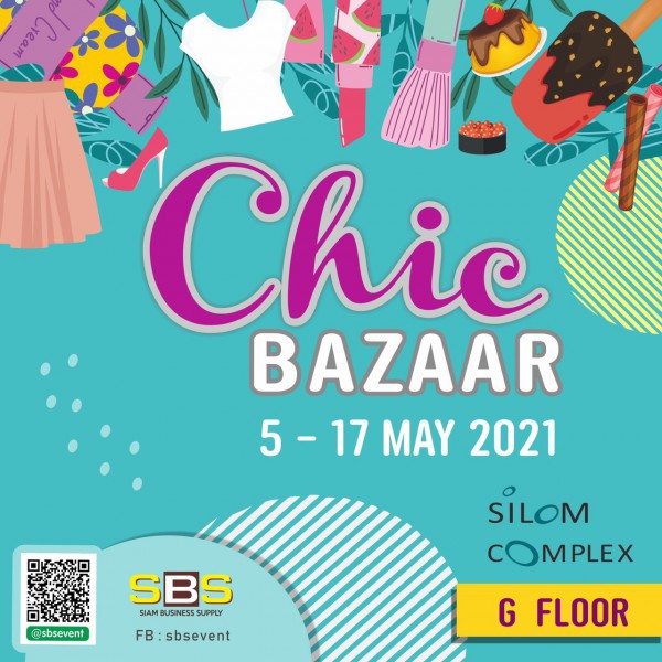 งานไหนก็ขายดี ขายกี่ที่ก็ปัง เปิดจองแล้ว Chic Bazaar @Silom Complex